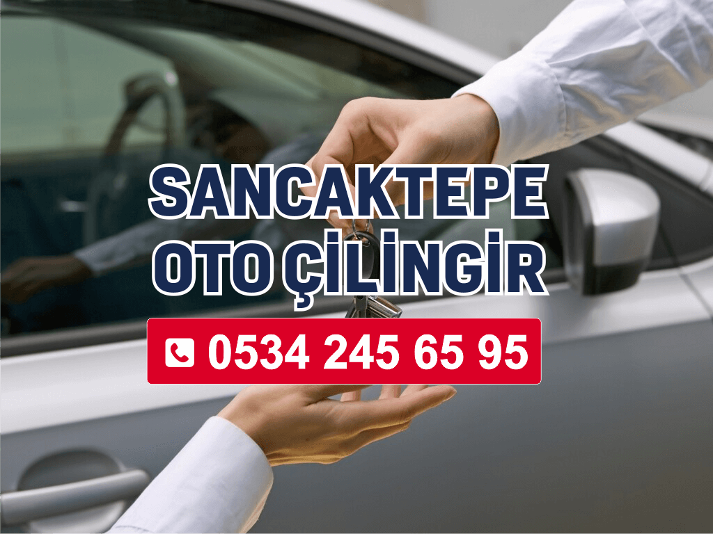Sancaktepe oto çilingir